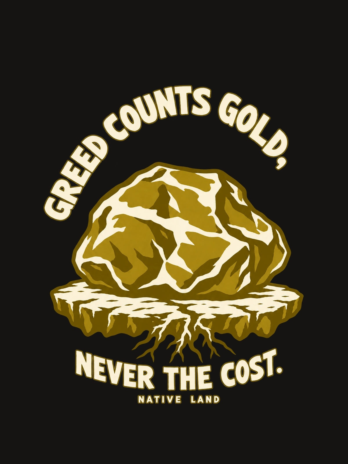 A3 original artwork detail — GREED COUNTS GOLD, NEVER THE COST.