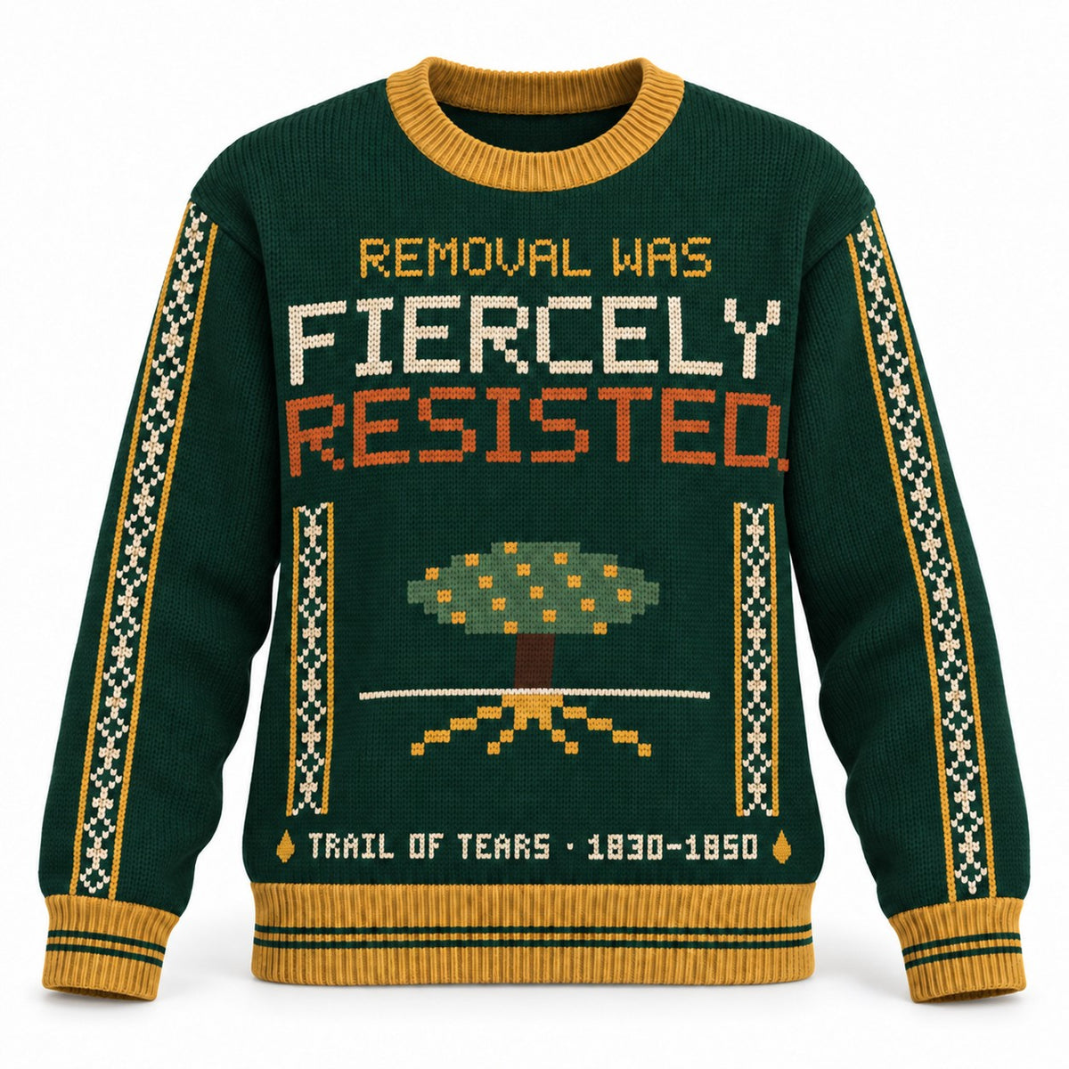 Trail of Tears Fiercely Resisted women's knit sweater, front