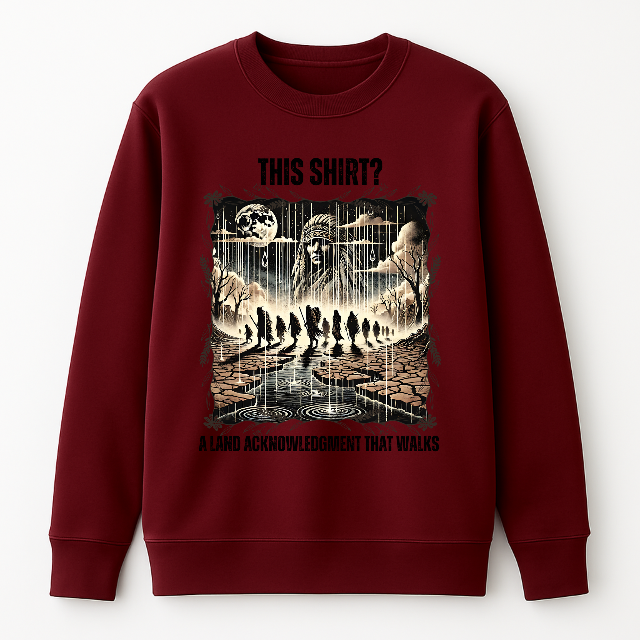 "Waniyetu" | Trail Of Tears | Crewneck Sweatshirt