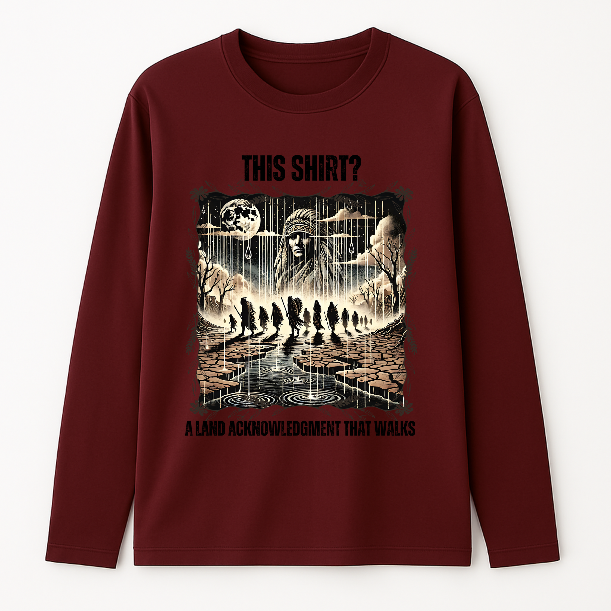 "Waniyetu" | Trail Of Tears | Long Sleeve