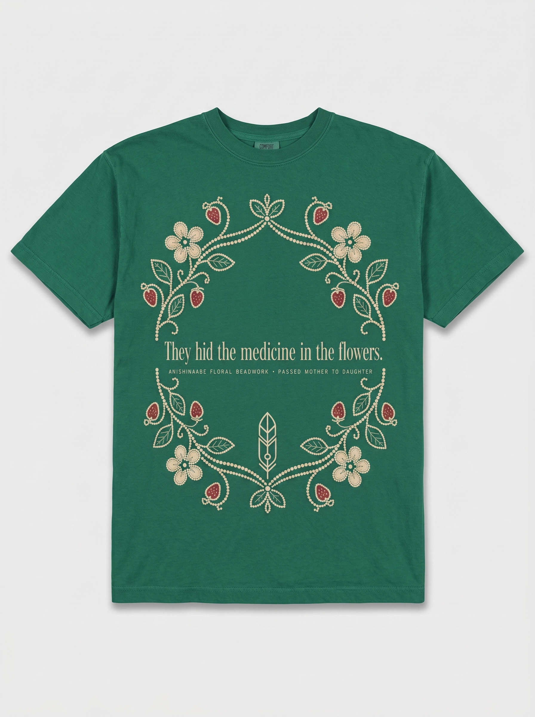 Medicine in the Flowers — emerald Anishinaabe heritage tee, full front print