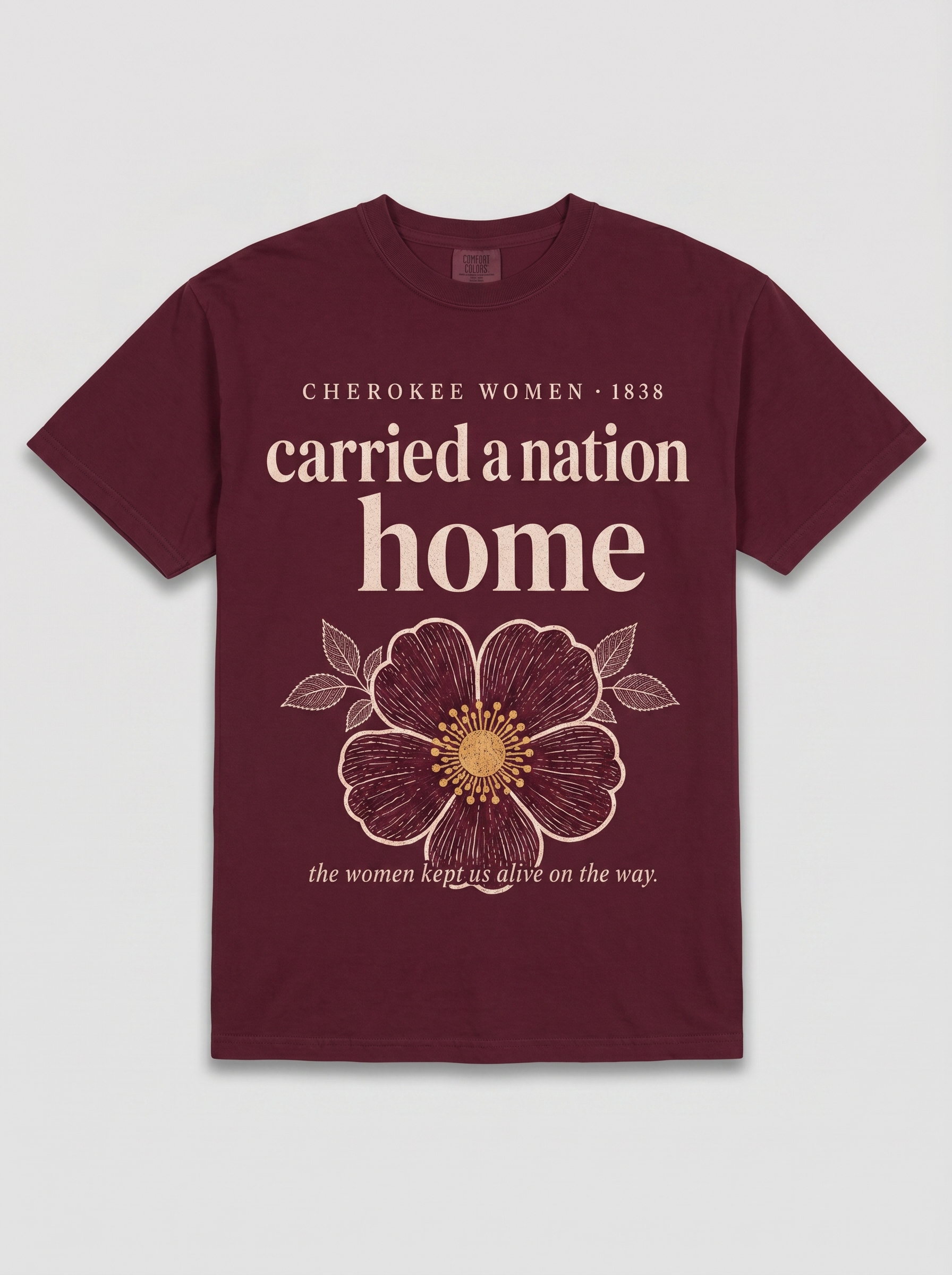 Carried a Nation Home — wine Cherokee heritage tee, full front print