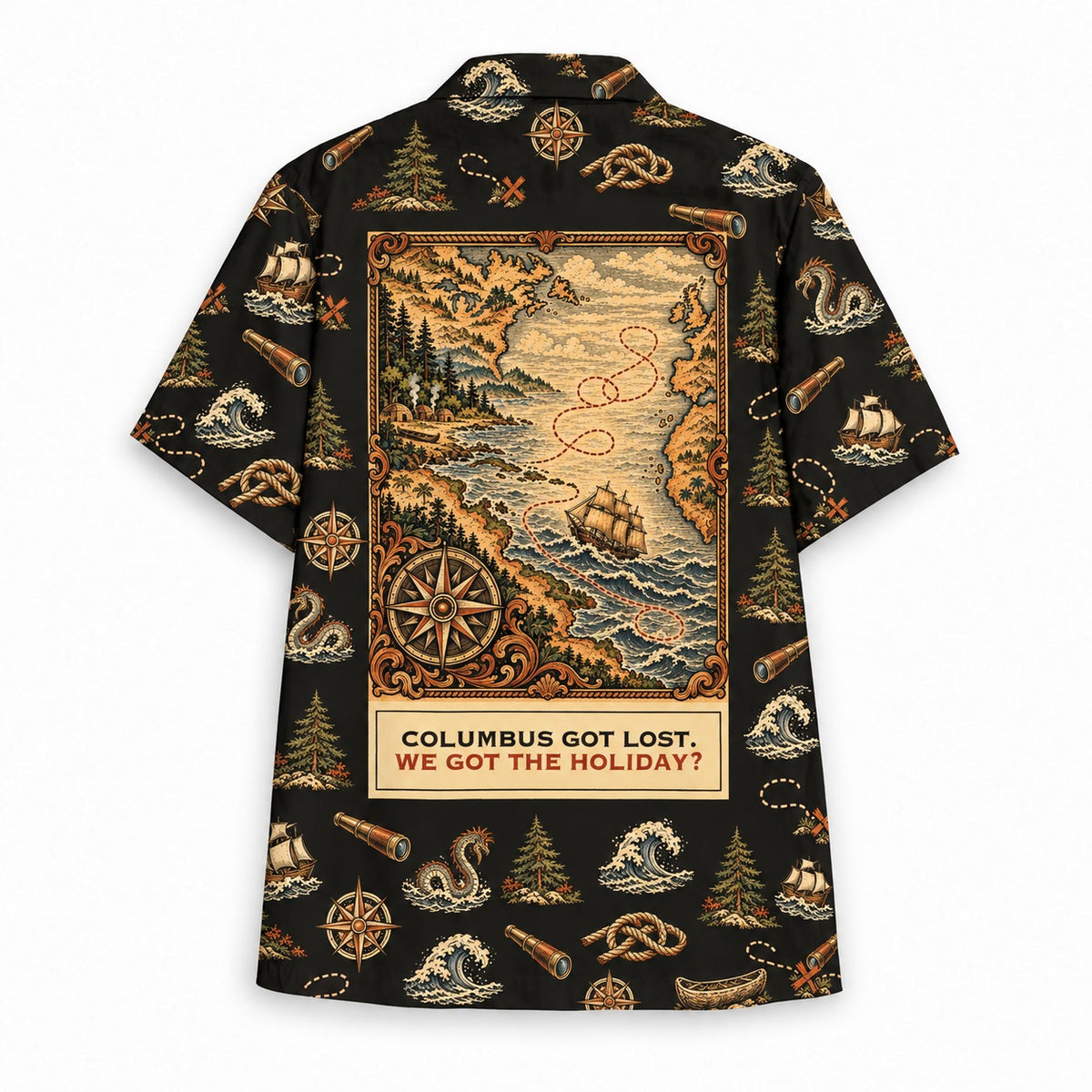 Columbus Got Lost Hawaiian shirt, back with the sea chart and caption