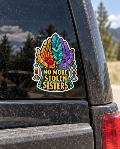 Glass Sky sticker that says No more stolen sisters