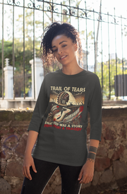 "Tsula" | Trail Of Tears | Long Sleeve